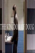 Watch The Kingdom of Doug Megashare9