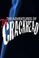 Watch The Adventures of Dr. Crackhead Megashare9