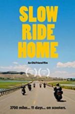 Watch Slow Ride Home Megashare9