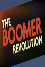 Watch The Boomer Revolution Megashare9