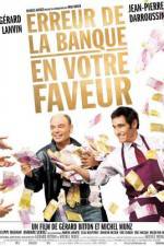 Watch Erreur de la banque en votre faveur Megashare9