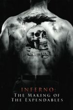 Watch Inferno: The Making of \'The Expendables\' Megashare9