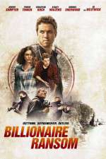 Watch Billionaire Ransom Megashare9