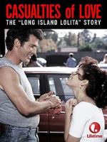 Watch Casualties of Love: The Long Island Lolita Story Megashare9