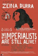 Watch The Imperialists Are Still Alive! Megashare9