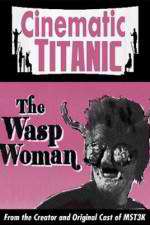 Watch Cinematic Titanic The Wasp Woman Megashare9