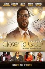 Watch Closer to GOD Megashare9