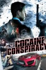 Watch Cocaine Conspiracy Megashare9