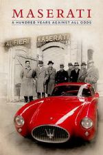 Watch Maserati: A Hundred Years Against All Odds Megashare9