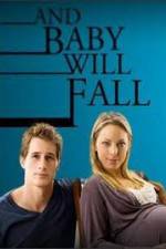 Watch And Baby Will Fall Megashare9