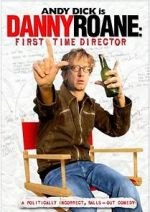 Watch Danny Roane: First Time Director Megashare9