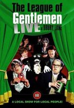 Watch The League of Gentlemen: Live at Drury Lane Megashare9