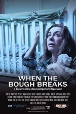 Watch When the Bough Breaks: A Documentary About Postpartum Depression Megashare9