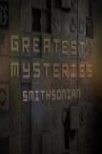 Watch Greatest Mysteries: Smithsonian Megashare9