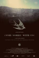 Watch Come Worry with Us! Megashare9