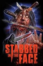 Watch Stabbed in the Face Megashare9