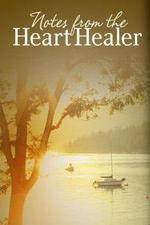 Watch Notes from the Heart Healer Megashare9