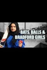 Watch Bats, Balls and Bradford Girls Megashare9