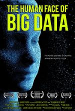 Watch The Human Face of Big Data Megashare9