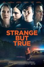 Watch Strange But True Megashare9