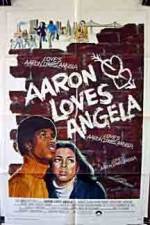 Watch Aaron Loves Angela Megashare9