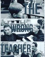 Watch The Wrong Teacher Megashare9