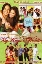 Watch My Kuya's Wedding Megashare9