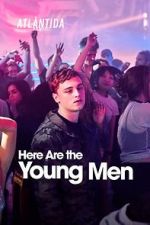 Watch Here Are the Young Men Megashare9