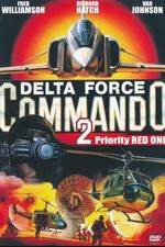 Watch Delta Force Commando II: Priority Red One Megashare9