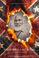 Watch Redeeming Uncle Tom: The Josiah Henson Story Megashare9