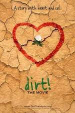 Watch Dirt The Movie Megashare9