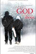 Watch Where God Left His Shoes Megashare9