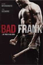 Watch Bad Frank Megashare9