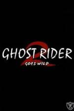 Watch Ghostrider 2: Goes Wild Megashare9
