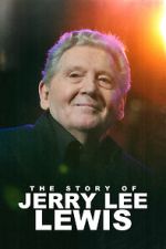 The Story of Jerry Lee Lewis megashare9