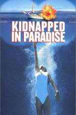 Watch Kidnapped in Paradise Megashare9