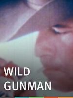 Watch Wild Gunman Megashare9