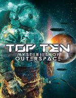 Watch Top Ten Mysteries of Outer Space Megashare9