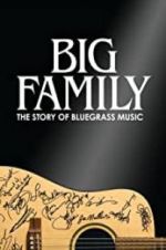Watch Big Family: The Story of Bluegrass Music Megashare9