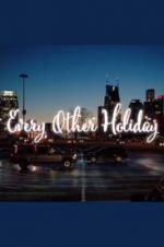 Watch Every Other Holiday Megashare9