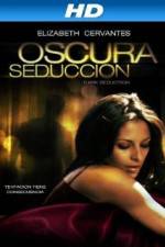 Watch Oscura Seduccion Megashare9