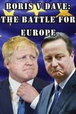 Watch Boris v Dave: The Battle for Europe Megashare9