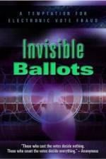 Watch Invisible Ballots Megashare9