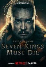 Watch The Last Kingdom: Seven Kings Must Die Megashare9