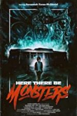 Watch Here There Be Monsters Megashare9