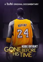 Watch Gone Before His Time: Kobe Bryant Megashare9