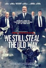 Watch We Still Steal the Old Way Megashare9