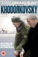 Watch Khodorkovsky Megashare9