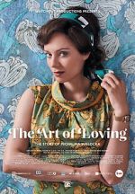 Watch The Art of Loving. Story of Michalina Wislocka Megashare9