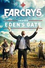 Watch Far Cry 5: Inside Eden\'s Gate Megashare9